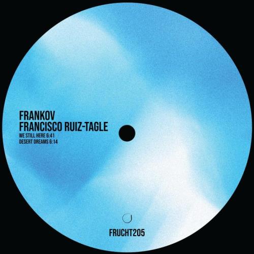 Frankov, Francisco Ruiz-Tagle - We Still Here (2021)