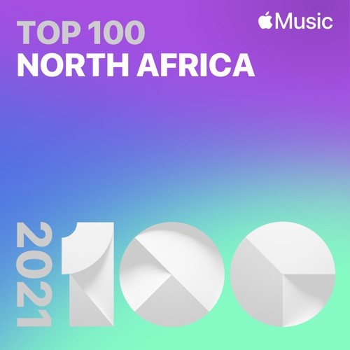 Top Songs of 2021 North Africa (2021)