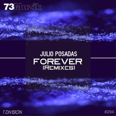 Julio Posadas - Forever (Remixes) (2021)