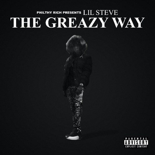 Lil Steve - Philthy Rich Presents: The Greazy Way (2021)