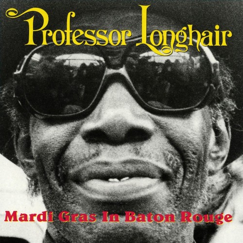 VA - Professor Longhair - Mardi Gras In Baton Rouge (2021) (MP3)