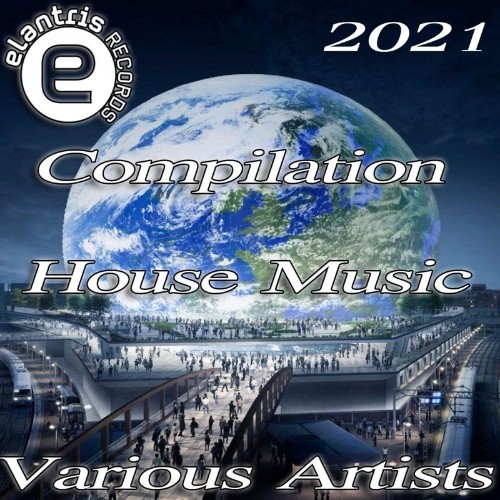 VA - Compilation House Music 2021 (2021) (MP3)
