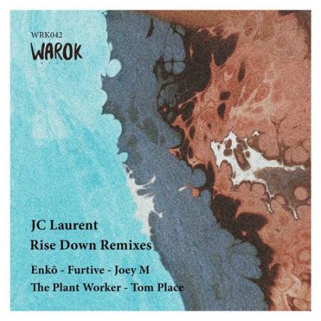 Jc Laurent - Rise Down Remixes (2021)