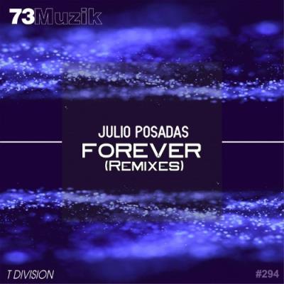VA - Julio Posadas - Forever (Remixes) (2021) (MP3)