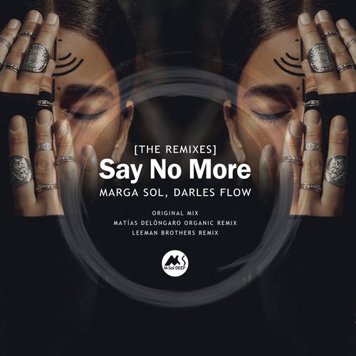 Marga Sol, Darles Flow - Say No More (The Remixes) (2021)