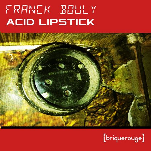 VA - Franck Bouly - Acid Lipstick (2021) (MP3)