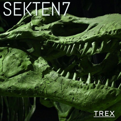 Sekten7 - TRex Deluxe Version (2021)