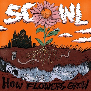 Scowl - How Flowers Grow (2021)