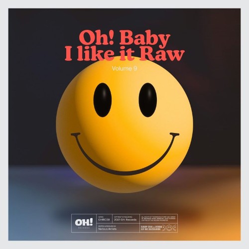 VA - Oh! Baby I Like It Raw, Vol 9 (2021) (MP3)