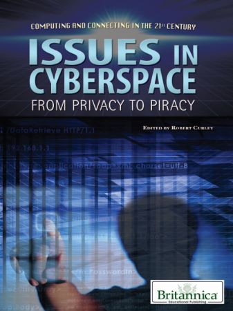 Issues in Cyberspace: From Privacy to Piracy
