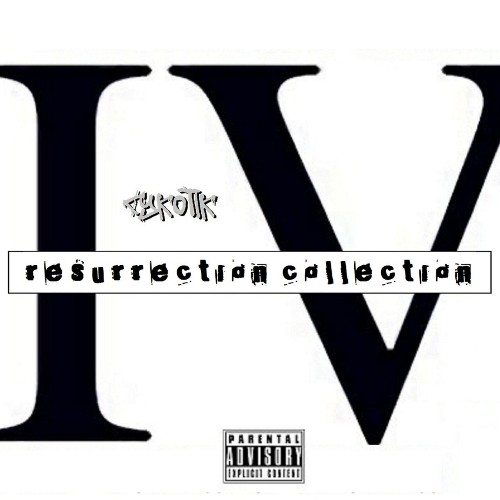 Cykotik - Resurrection Collection IV (The Mixtape) (2021)