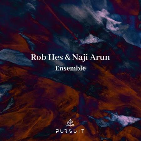 Rob Hes, Naji Arun - Ensemble (2021)