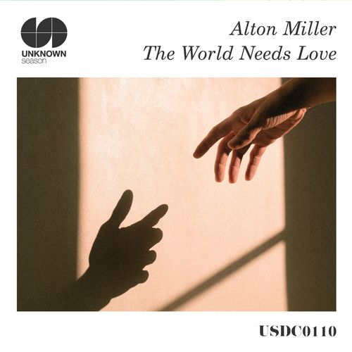 VA - Alton Miller - The World Needs Love (2021) (MP3)