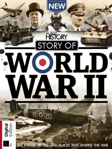 All About History: Story of World War II – 9th Edition 2021