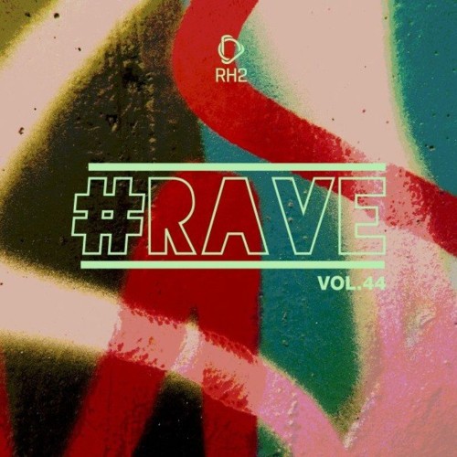 VA - #Rave, Vol. 44 (2021) (MP3)