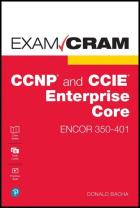Скачать CCNP and CCIE Enterprise Core ENCOR 350-401 Exam Cram