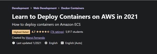 Manoj Fernando – Learn to Deploy Containers on AWS in 2021