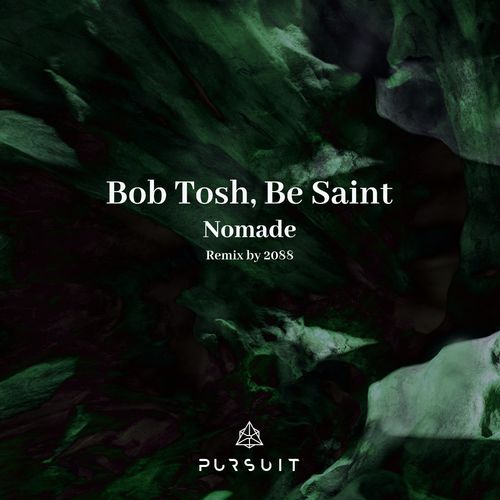Bob Tosh, Be Saint - Nomade (2021)