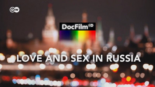 DW - Love and Sex in Russia (2021)