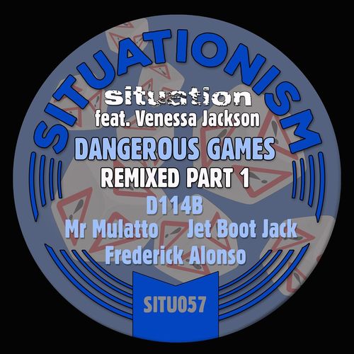 VA - Situation feat. Venessa Jackson - Dangerous Games Remixed, Pt. 1 (2021) (MP3)