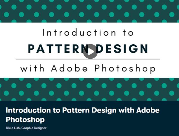 Introduction to Pattern Design with Adobe Photoshop