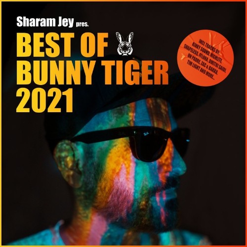 VA - Sharam Jey pres. BEST OF BUNNY TIGER 2021 (2021) (MP3)