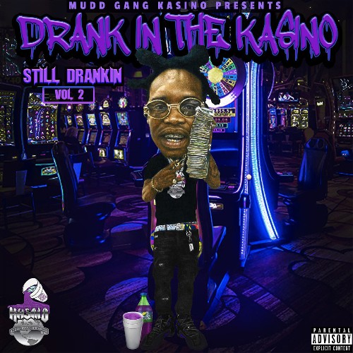 VA - Drank Nitti Kasino - Still Drankin' Vol. 2 (Drank In The Kasino) (2021) (MP3)