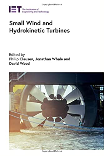 Small Wind and Hydrokinetic Turbines (Energy Engineering)