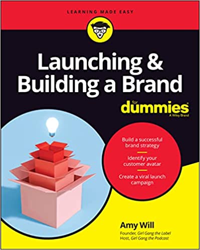 Launching & Building a Brand For Dummies (For Dummies (Business & Personal Finance))