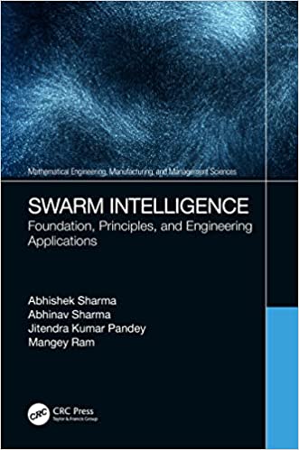 Swarm Intelligence Foundation, Principles, and Engineering Applications
