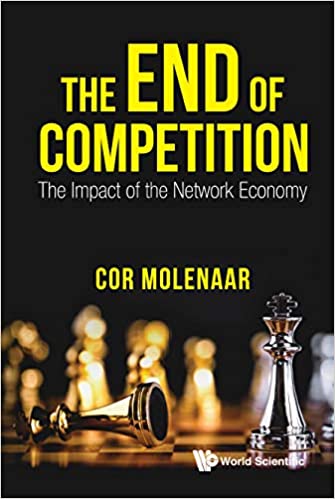 The End of Competition The Impact of the Network Economy