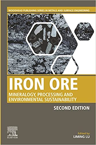 Iron Ore Mineralogy, Processing and Environmental Sustainability, 2nd Edition