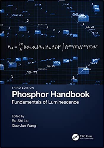 Phosphor Handbook Fundamentals of Luminescence, 3rd Edition