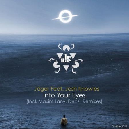 Jager feat. Josh Knowles - Into Your Eyes (2021)