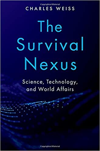 The Survival Nexus Science, Technology, and World Affairs