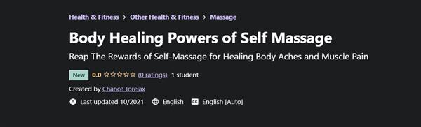 Chance Torelax - Body Healing Powers of Self Massage