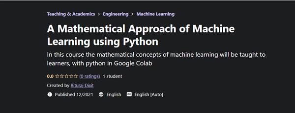 A Mathematical Approach of Machine Learning using Python ✮