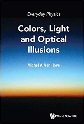 Everyday PhysicsColors, Light and Optical Illusions