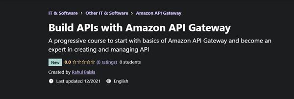 Rahul Baisla - Build APIs with Amazon API Gateway