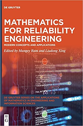 Mathematics for Reliability Engineering Modern Concepts and Applications