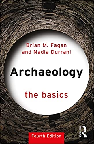 Archaeology The Basics, 4th Edition
