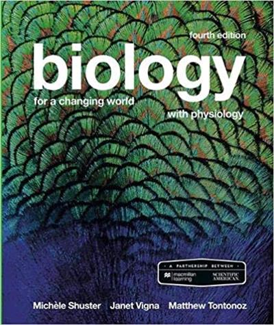 Scientific American Biology for a Changing World with Core Physiology, 4th Edition