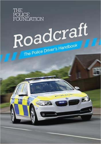 Roadcraft - The Police Driver's Handbook (2020 edition)
