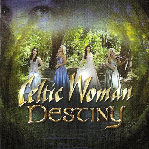 Celtic Woman - Destiny (2015)