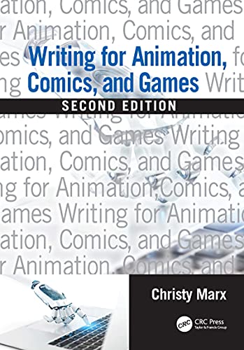 Writing for Animation, Comics, and Games, 2nd Edition (True EPUB)