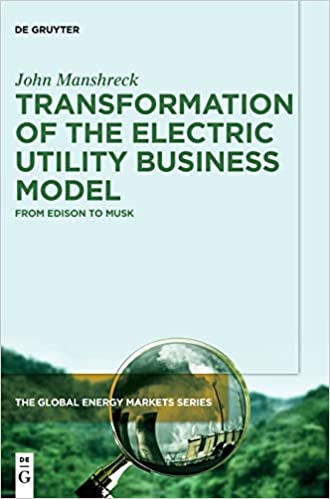 Transformation of the Electric Utility Business Model From Edison to Musk