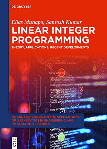 Linear Integer Programming Theory, Applications, Recent Developments