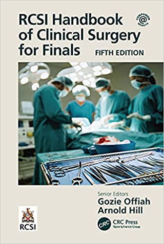 RCSI Handbook of Clinical Surgery for Finals, 5th Edition