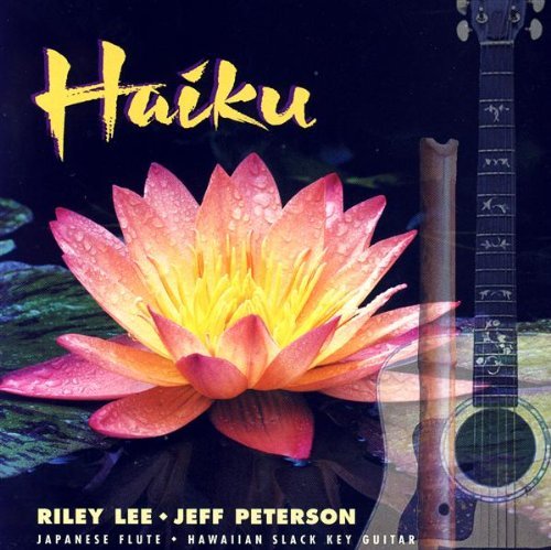 Riley Lee & Jeff Peterson - Haiku (2002) Riley Lee & Jeff Peterson - Haiku (2002)