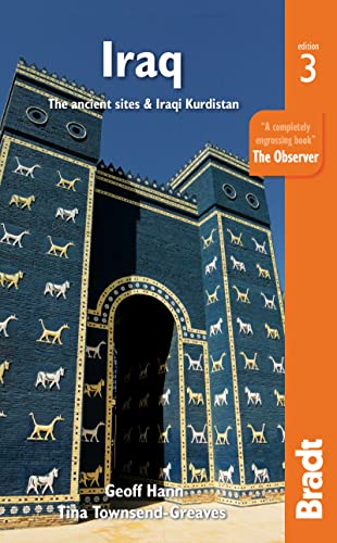 Iraq The Ancient Sites & Iraqi Kurdistan, 3rd Edition (Bradt Travel Guide)